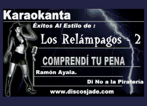 Karaokanta

 1-,. Exltos m Esmo do-

Q? 1.05 Relampagos

COMPRENDE TU PENA

yvkmmummwu

www. dlscosjado. corn