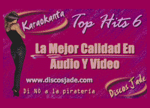 W ta .
izgegyffw 75? 77W 6
ILaLILBIDr cannaa En

'6 mdiovmuao

www.dlscosjade.oom fvw
9

w
Di 190 a la pirateria gls Mini