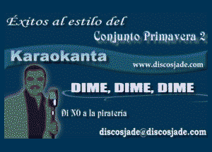 lflctfms (If 03! 212) dbf
Coujunlo Primavcru 2

Karaokanta

www.distmjzdezcm

m mmm, mum. nnms

I m N a la plmma

discosjadeirdiscosjadmom