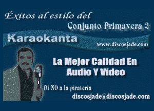 rfixims dfcslzll) (Il'f
Conjumo Primavcm '2

Karaokanta

mvwdiscosiadexom

la Molar Balmad En
. audio Y Blues

I
Di Wu la piralcrw

discosjadeixdiscoajadexom