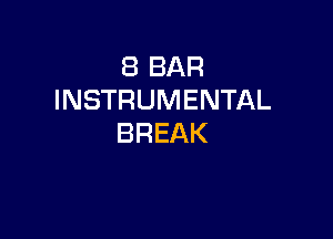 EBBAR
INSTRUMENTAL

BREAK