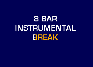 EBBAR
INSTRUMENTAL

BREAK