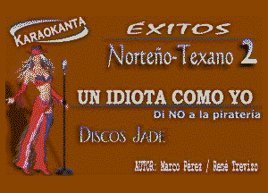 Nortexio-Texano 2.

g , UN IDIOTA como YO

4 OI NO a la prratena

UN ( )5 (11m

53m 2m Em ,I' 635 items