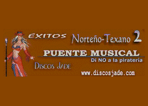 q fig Exnos Norteno- Texans Z

3 E PUENTE MUSICAL

d Di NO a la plratcria

5

7x DNm .Jmi
x m.dxsoosjade.ccz