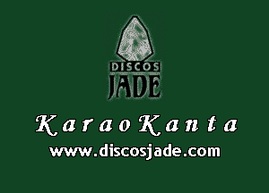 Kanta

www.discosjade.com
