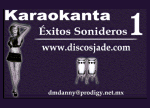 Karaoka mitten
52 Exitos Sonideros

www. discosjade com

. 'u

5 dm dalmyaprodigymctmx