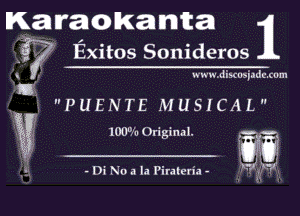 Ra! F810) Kai 31111181

)3' ' Exitos Sonideros
u www.diuuyiadcmum

13
PUENTE MUSICAL

g 100. 'u Original. . .-
3W
- J '

- Di No a la Piraleria -