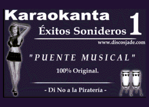 Kean rao kanta

j? ' Exitos Sonideros
s . mumdwuwadcxum

53

PUENTE MUSICAL

a? 100!u Original. ,- av.
W6!

- Di No a la Piraleria - er.k-,-'