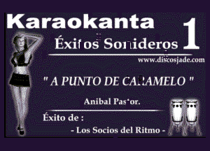 Ka n'ao kamta
i? Exii'os' 501 lideros
u www.liiSi'uyiaduxum
A PUNTO DE CA..'.AMELO 

33 Anibal l'as'ur.
Exito de t WU

II!) ayfl
- L03 Socios del Rimm-