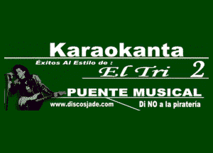 Karaokanta

5,45 W 9-3an 2

e
.1- PUENTE MUSICAL
if? mumumhmuom puma