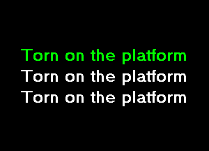 Tom on the platform

Torn on the platform
Tom on the platform