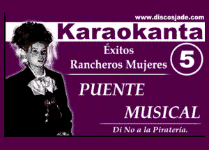 www.dlmxjnnl.mm

Exitos
E Rancheros Muferes

. .E PUENTE
'3 E MUSICAL

Di Nu n (a Pinm'ricl.