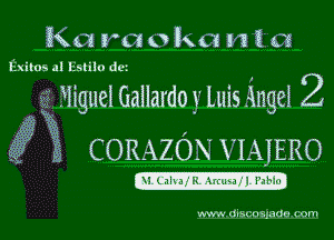 Ken raoka n ta

Exiles al Estiio dot

at? Fliguel Gallardo y Luis ingei 2

5E CORAZON VIAJERO

N IEalx a It nu-'a',,l Ira'b?

Mvwdiscosuaoacom