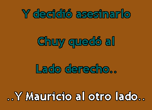 ..Y Mauricio al otro lado..