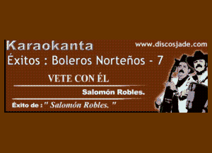 Karaokanta www.discosjadexom
Exitos z Boteros Nortefros - 7 '

vur um El.
5mm Robin.
Clhod' I  .S'uhmuin Rnhlrm 