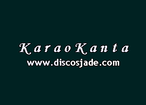 KaraoKanta

www.discosjade.com