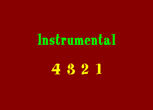 Instrumental

4321