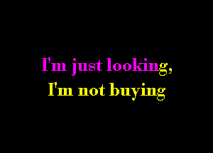 I'm
jl
1
s
t
10
0
km
8'
9

I!
m
n
0
t
buy
in
g