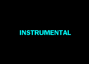 INSTRUMENTAL