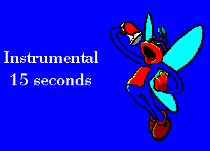 Instrumental

1 5 seconds