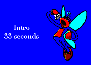 Intro

33 seconds