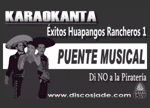 KIBIIIIINFA
aitosHuapangos Rancheros 1

0 FUENTE MUSICAL

Di N0 3 la Pirateda
Q
