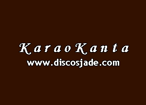 KaraoKanta

www.discosjade.com