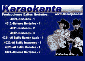 Producclonka Exltos Hartman
4009.-Hom1ios - 1
wIOuBoloros Nonor'ws ' 1
4011.-Nmtafms - 2
40123R0ner'ms . 3
4021.-Al Estilo Ramdn Ayah - 1
4022.4I Enilo Invasores - 1
4023.th Eztllu Cadeies - 1

4024.-Bolcron Nonanos - 2 ' x
Y Muchas he s...'