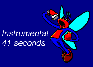 Instrumentai
41 seconds