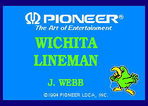 (U2 FDIIDNEERa)

7718 Art of Entertainment

WICHITA

LINEMAN

J. WEBB

(DIQQ PIONEER LUCA, INC,
