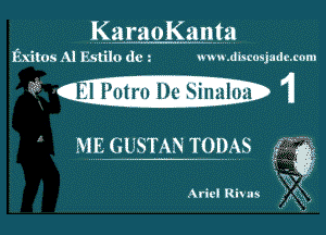 KaraoKanta
Etitos AI FStilO dez www .dlscosjsdc. com

mummm 11

ME GUSTAN TODAS

Ariel Rivals 3 ng

fAt
J V,