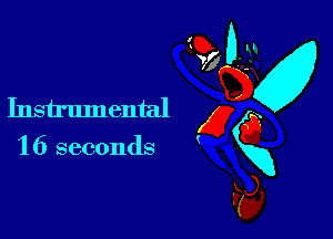Instrumental

1 6 seconds