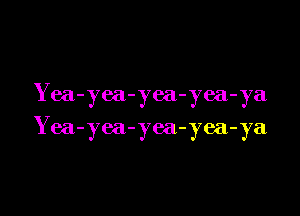 Yea
- 768.
yea-y
7ea
-)7a

Y ea
.376
a
yea
-yea
-)7a