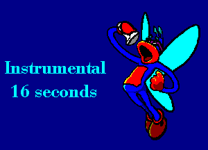 Instrumental

1 6 seconds