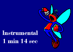 Instrumental
'1 min 14 sec