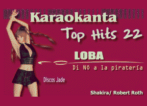 ' 1M119310)lkimrllttiiilz2 ' 4 4
Top Wis 2-2-

HE
Di H0 3 la pirateria

Shakira! Robert Roth