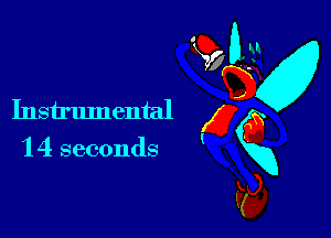 Instrumental

1 4 seconds