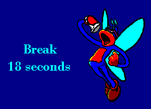 Break

1 3 seconds