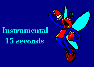 Instrumental

1 5 seconds