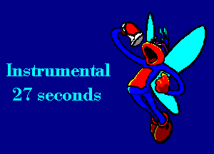 Instrumental g 0

27 seconds xXg
p3
d