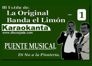 III Ieilclll Iln
La Original
Banda cl Lilndn .
Kanradk'a'nth.

www.clscnsjadexom

PUENTE MUSICAL 4

02' No a In Pimccrm.