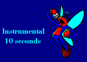 1 0 seconds

GD-
vfgv
Instrumental g 0
win
F5),