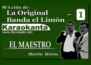 III Itildll Iln
La Original

Banda cl Linu3n
Ka'f'a'dkanta.

www. clmjade. (om

EL MAESTRO .

Afurta'n Un'eta.

3