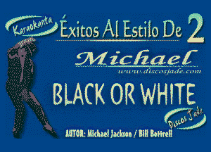 wt Exitos Al Estique 2
' 9'14 161' aet-

BLACK 0R WHITFE

Wm

MYOl- Illdultubu l M WE