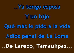 ..De Laredo, Tamaulipas...