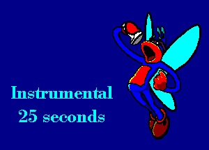 25 seconds