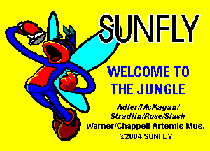 WELCOME ED

-JUNGLE