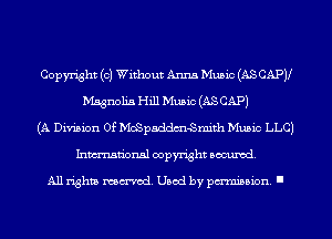 Copyright (c) Without Anna Mum (ASCAPV
Mssnolis Hm Mum (ASCAP)
(A Division of mpaddmsmm Mum LLC)
Inmcionsl copyright wcumd

All rights mcx-aod. Uaod by paminnon .