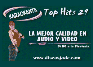 (Mi ome Top Hats 2.?

iv a LA MEJOR cnumm EH
92..

MIND Y VIDEO

W KO a la ?lrahria

www.discosjadexom