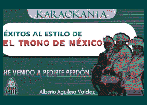  E.Mirkdkfm iA

EXITOS AL ESTILO 0g , ..
EL TRONO DE MEXICO '